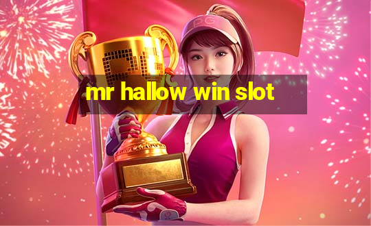 mr hallow win slot