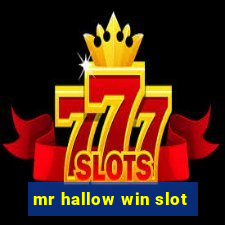 mr hallow win slot