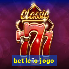 bet le茫o jogo