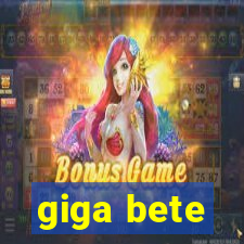 giga bete