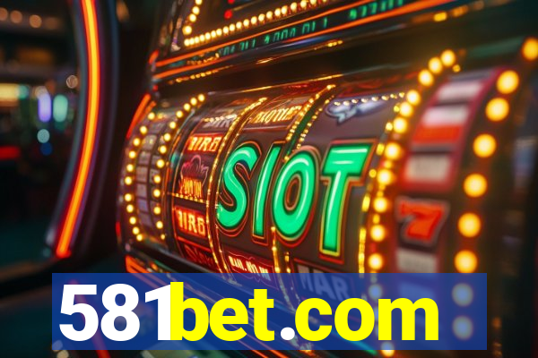 581bet.com