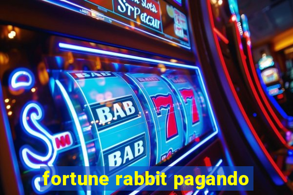 fortune rabbit pagando