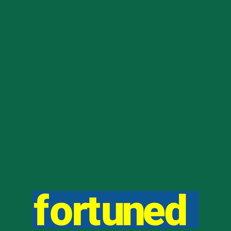 fortuned