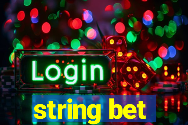 string bet