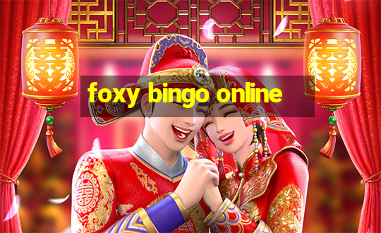 foxy bingo online