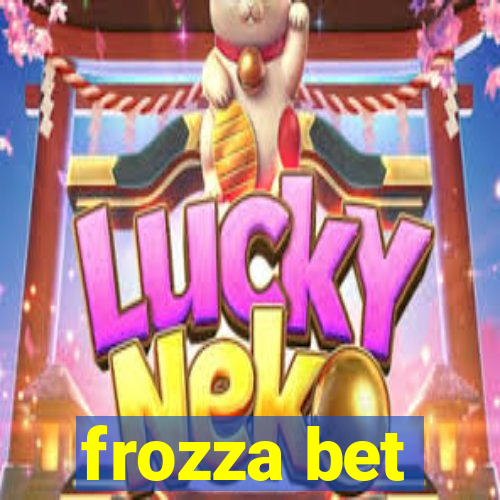 frozza bet