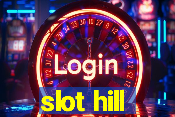 slot hill