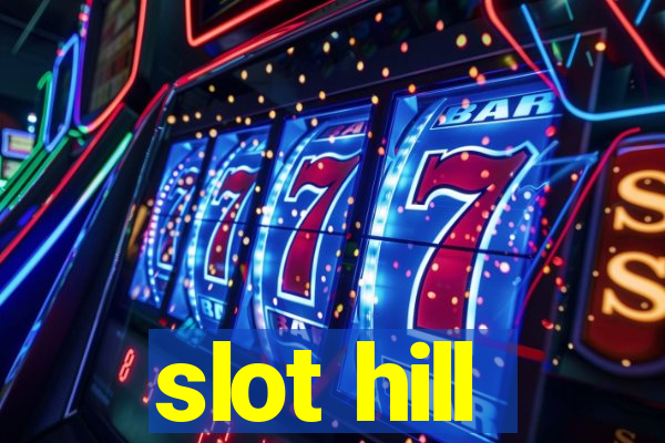 slot hill