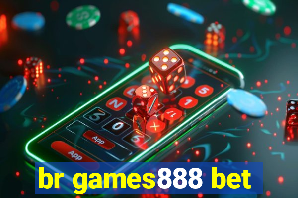 br games888 bet