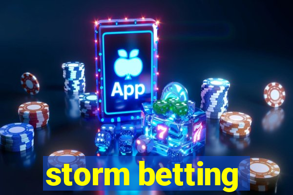 storm betting