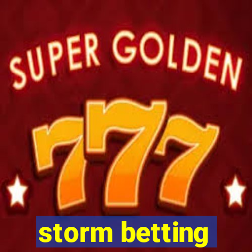 storm betting