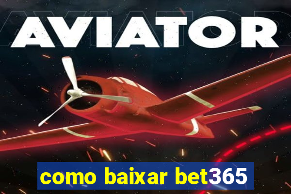 como baixar bet365