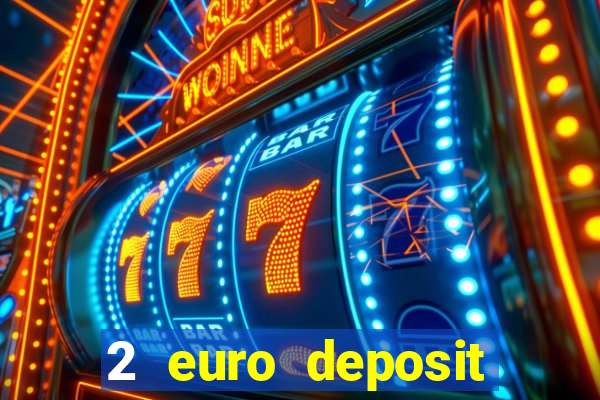 2 euro deposit casinos ireland