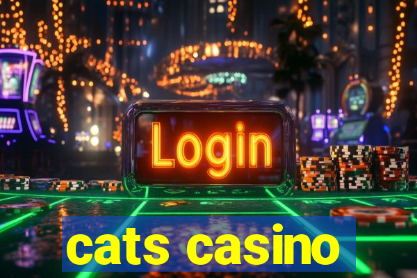 cats casino