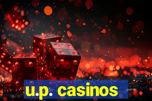 u.p. casinos