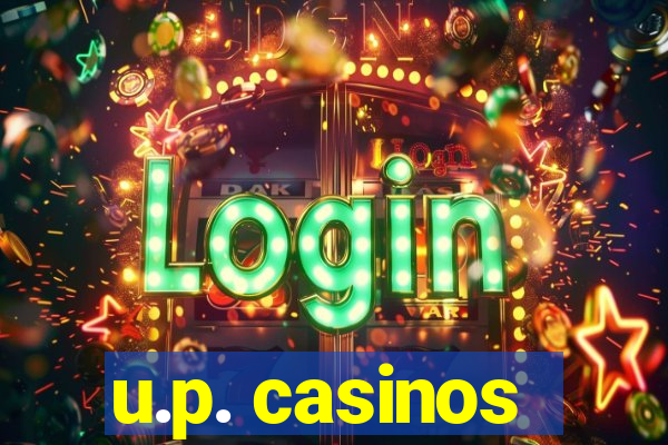 u.p. casinos