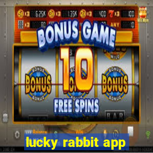 lucky rabbit app