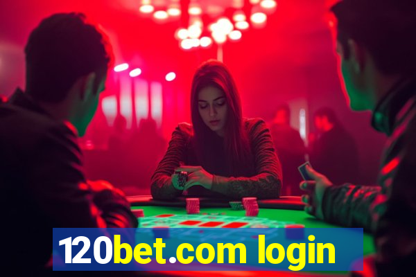 120bet.com login