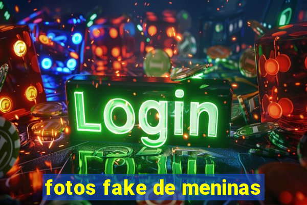 fotos fake de meninas