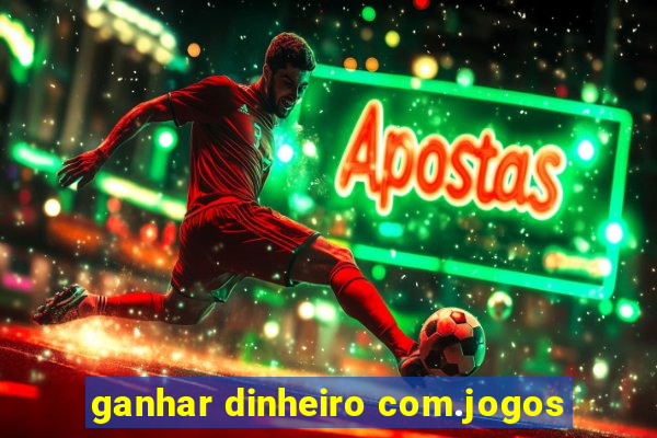 ganhar dinheiro com.jogos