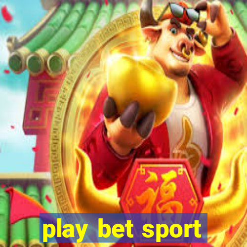 play bet sport