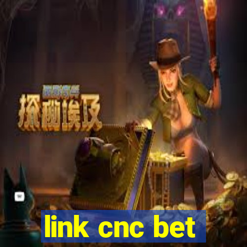 link cnc bet