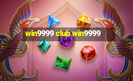 win9999 club win9999