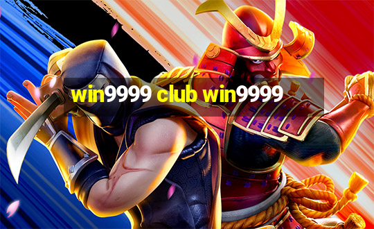 win9999 club win9999