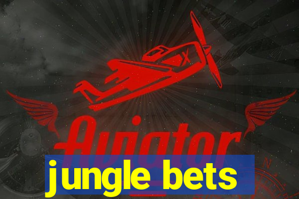 jungle bets