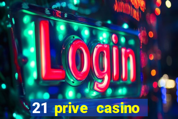 21 prive casino bonus code