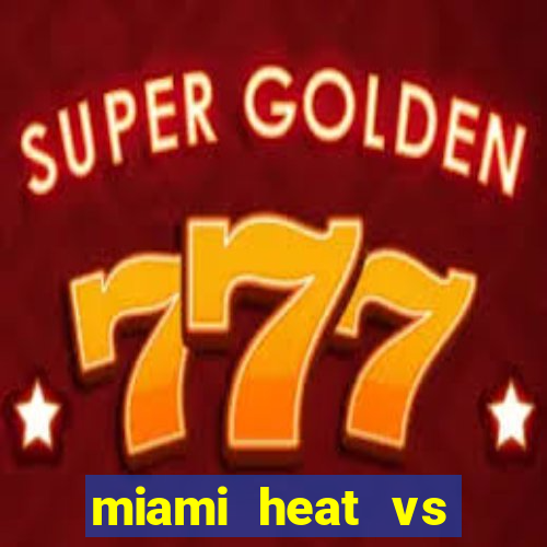 miami heat vs golden state