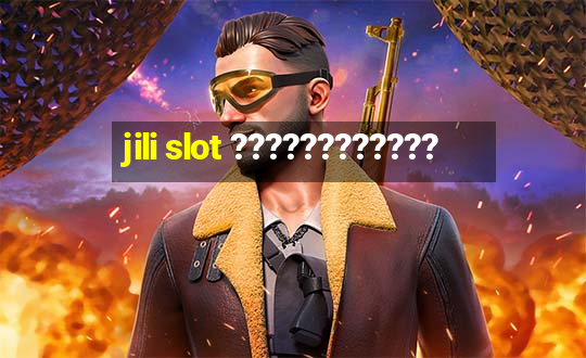 jili slot ????????????