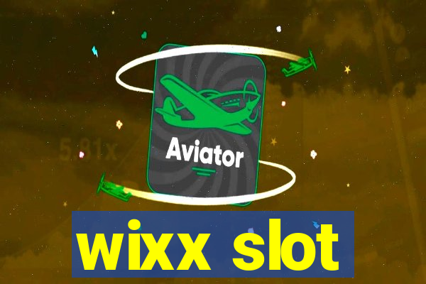 wixx slot