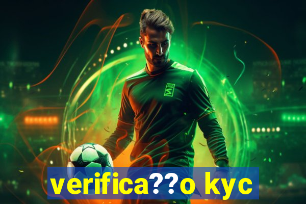 verifica??o kyc