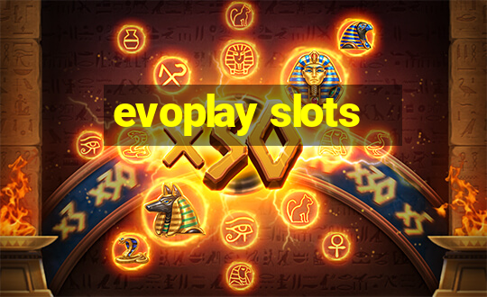 evoplay slots