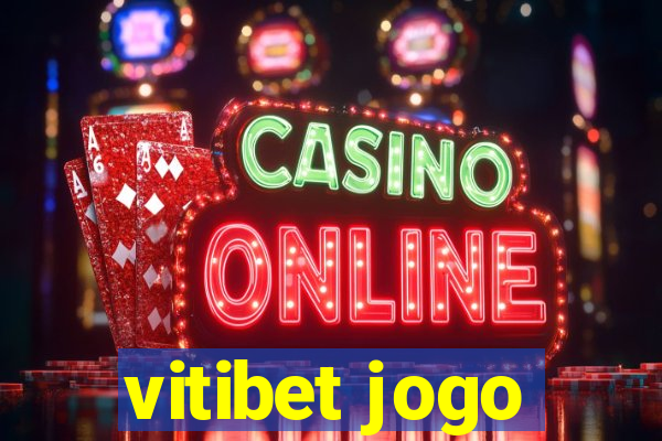 vitibet jogo