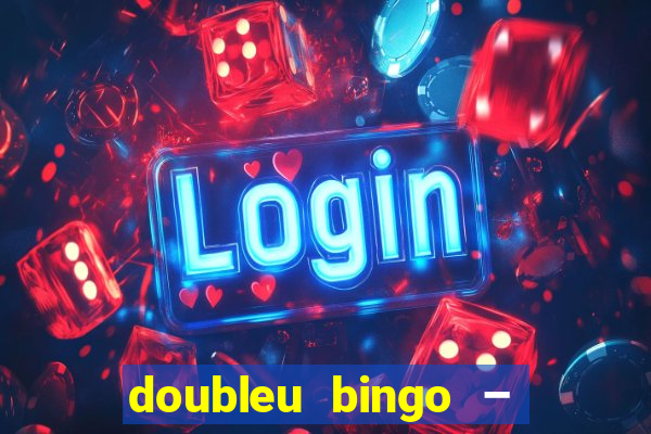 doubleu bingo – epic bingo