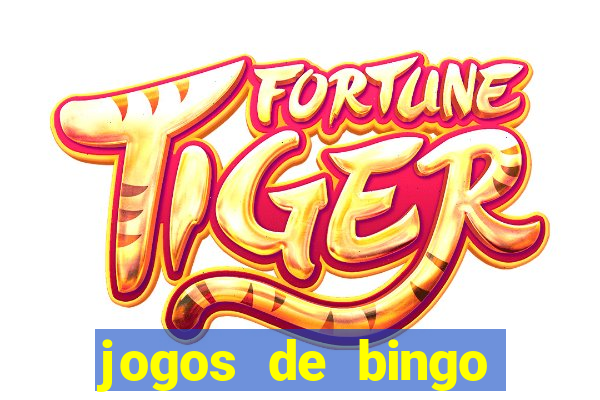 jogos de bingo online valendo dinheiro