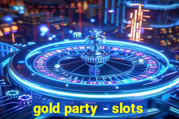 gold party - slots