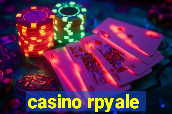 casino rpyale