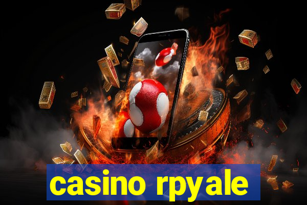 casino rpyale