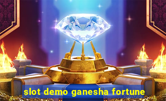 slot demo ganesha fortune