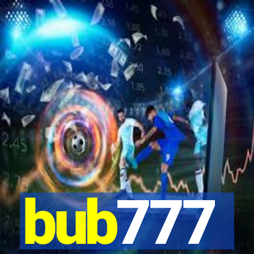 bub777