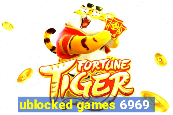 ublocked games 6969