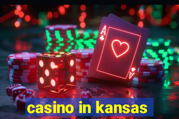 casino in kansas