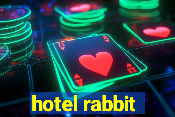 hotel rabbit