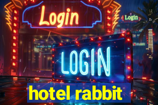 hotel rabbit