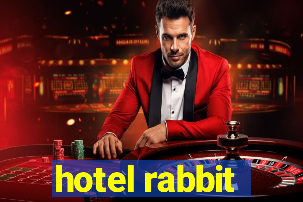 hotel rabbit