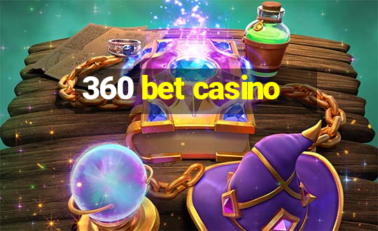 360 bet casino