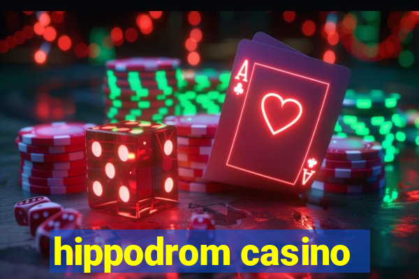 hippodrom casino